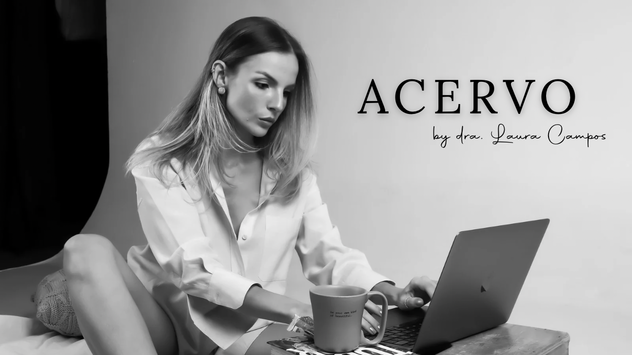 O Acervo, by Dra. Laura Campos